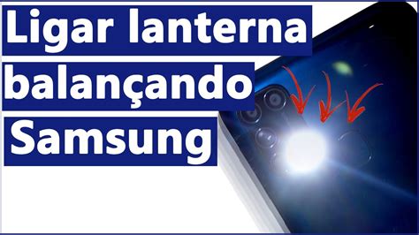 como ligar a lanterna do samsung|3 Formas de Usar a Lanterna de um Samsung Galaxy